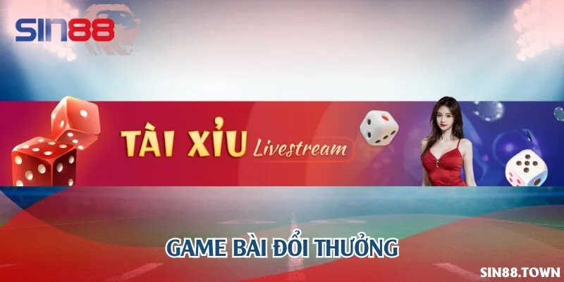Game bài đổi thưởng