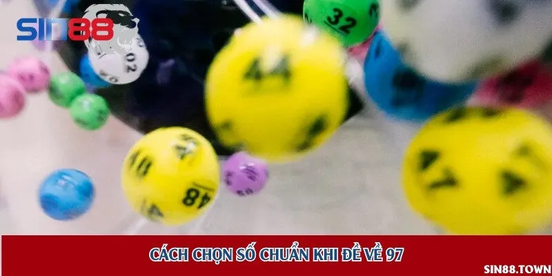 Top 3 chiến thuật chốt số từ chuyên gia