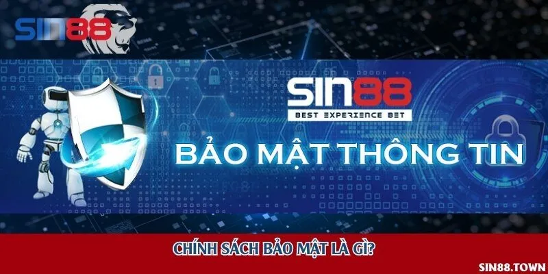 Chính sách bảo mật là gì?