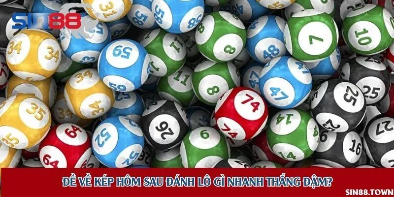 Liệt kê những bộ số may mắn khi đề về kép