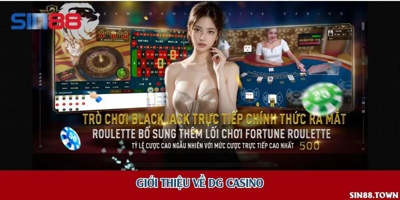 Giới thiệu về DG Casino