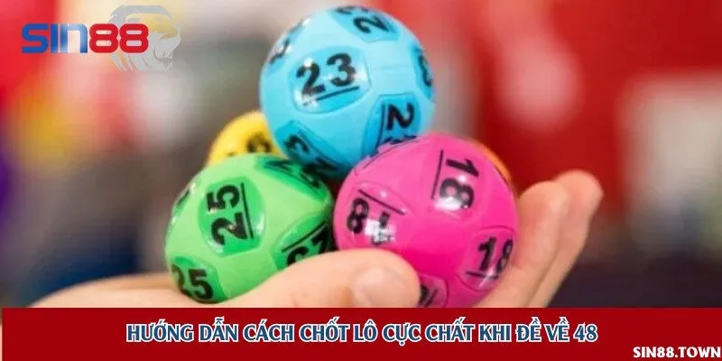 Mẹo chốt số chuẩn 99% khi đề về 48