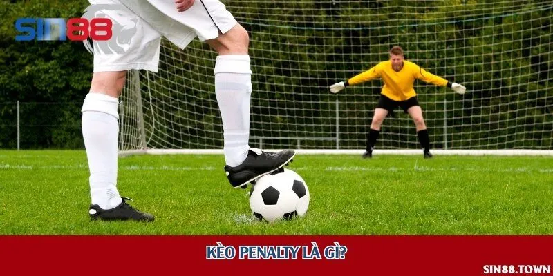 Kèo Penalty là gì?