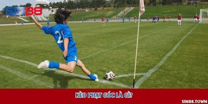 Kèo phạt góc là gì?
