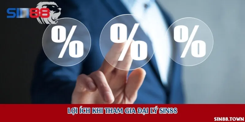 Lợi ích khi tham gia đại lý Sin88