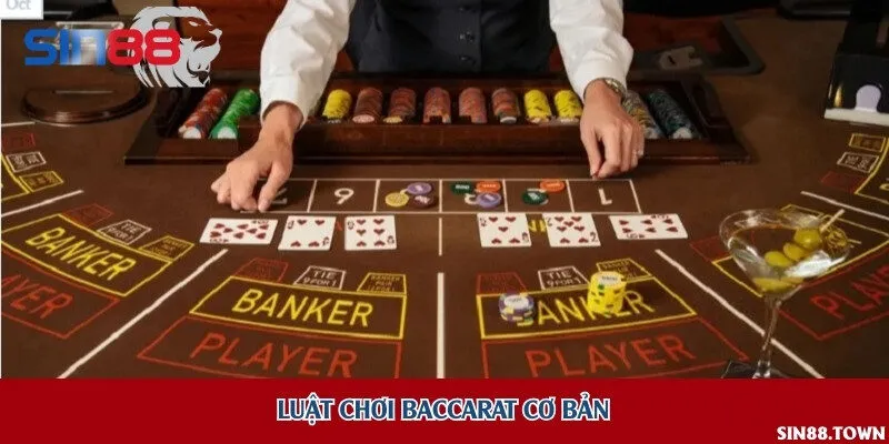 Luật chơi Baccarat cơ bản
