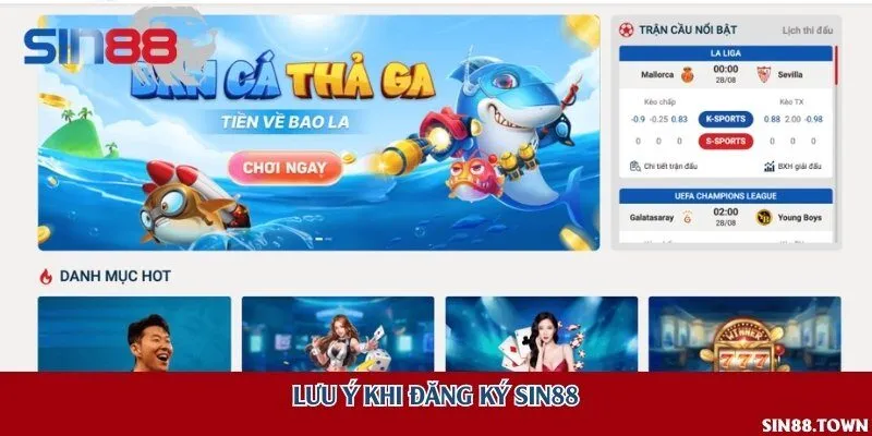 Lưu ý khi đăng ký Sin88