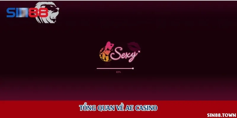Tổng quan về AE Casino